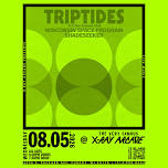 TRIPTIDES / WISCONSIN SPACE PROGRAM / SHADESEEKER