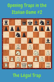 The italian game splits of in many different variations ranging from slow and strategic to exploding and violent. Opening Traps In The Italian Game 2 The Legal Trap In 2021 Learn Chess Chess Chess Tricks