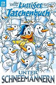 Lustiges Taschenbuch Nr 527 Unter Schneemannern By Walt Disney Walt Disney Disney This Book