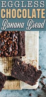 Eggless Chocolate Banana Bread Recipe Chocolate Banana Bread Chocolate Banana Banana Bread Recipes