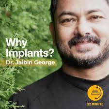 Why implants by Dr Jaibin George