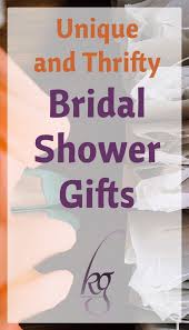Classic bridal shower gifts never go out of style and are still very much coveted today. 7 Unique And Thrifty Bridal Shower Gifts Kindred Grace