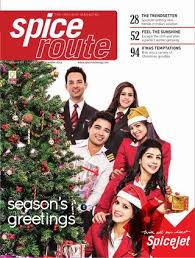 Spicejet, the third largest airline in india by number of domestic . Spiceroute December 14 By Maxposure Media Group India Pvt Ltd Issuu