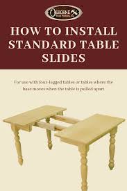 How To Install Standard Table Slides Free Downloadable Instructions In 2020 Installation Slides Table