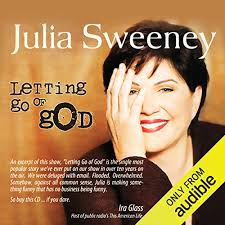 Letting Go Of God By Julia Sweeney Audiobook Audible Com