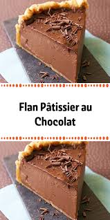 Flan Patissier Au Chocolat Flan Patissier Au Chocolat Flan Patissier Gateaux Et Desserts
