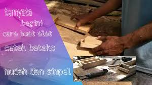 Cara membuat cetakan batako manual dari kayu; Cara Membuat Cetakan Batako Youtube