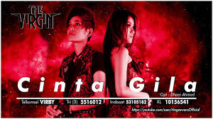 The Virgin Cinta Gila Official Audio Video Youtube