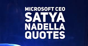 Share motivational and inspirational quotes by satya nadella. Microsoft Ceo Satya Nadella Quotes