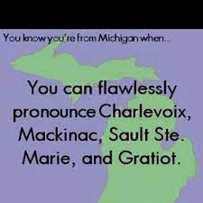 You Know You Re From Michigan When Michigan Michigan Fun Dowagiac Michigan