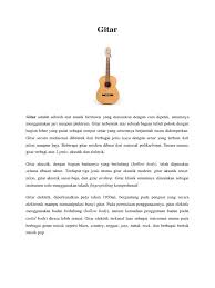 Hingga saat ini, gitar merupakan alat musik petik yang paling populer di dunia. Alat Musik Gitar