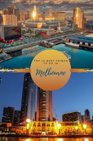Top 10 Best Things To Do In Melbourne Australia Perthtravelers Australia Travel Places In Melbourne Australian Travel