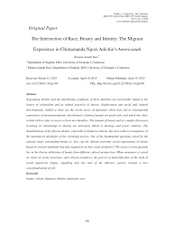 Chimamanda ngozi adichie, lagos, nigeria. Pdf The Intersection Of Race Beauty And Identity The Migrant Experience In Chimamanda Ngozi Adichie S Americanah