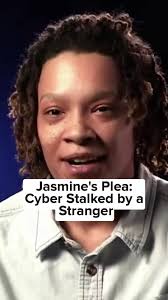 Jasmine's Cyber Stalking Nightmare