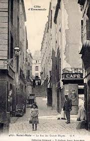 La Rue Des Grands Degres Photos Anciennes Visiter Saint Malo Saint Malo