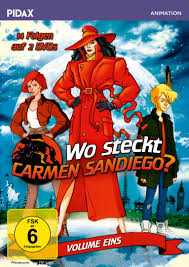 Heute bekommt ihr bob moraneviel spaß Wo Steckt Carmen Sandiego Vol 1 Zeichentrick Animation Zeichentrickserien