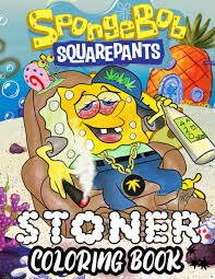 Select from 36976 printable coloring pages of cartoons, animals, nature, bible and many more. Amazon Com Spongebob Stoner Coloring Book Beautiful Psychedelic Trippy And Easy Designs Coloring Pages For Adult Stress Relieving 9798451601518 Bradley Perry Books