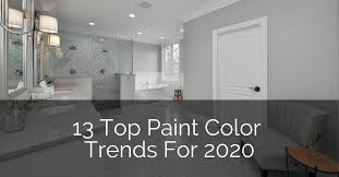 Find any paint color or wallpaper we used in the rooms in our catalog. 13 Top Paint Color Trends For 2020 Home Remodeling Contractors Sebring Design Build
