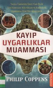 Philip Coppens Kayip Uygarliklar Muammasi 2014 Kitap Incelemesi Kitap Listeleri Uygarlik