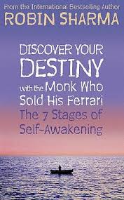 Robin sharma's, the monk who sold his ferrari, is an inspiring book that sold more than 3 million copies. Discover Your Destiny With The Monk Who Sold His Ferrari The 7 Stages Of Self Awakening By Robin S Sharma