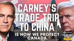 Carney Cozying Up to AMERICA, Not China, Aligns Us With Those Who Would  Destroy Canada