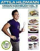 Maybe you would like to learn more about one of these? Vegan Kochbuch Vol 3 Von Attila Hildmann 2011 Taschenbuch Gunstig Kaufen Ebay