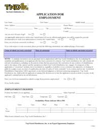 1 month if memory serves. Fillable Online Tnd Application For Employment Top Notch Distributors Inc Fax Email Print Pdffiller