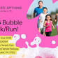 2026 Bubble Walk/Run event image