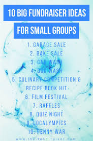 Luckily for you, we've compiled a list of the best. 10 Big Fundraiser Ideas For Small Groups Fun Fundraisers Small Groups Fundraiser Ideas School