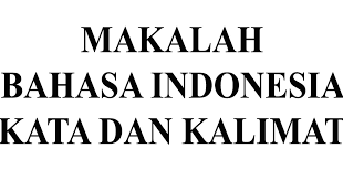 Sekolah kami terletak di depan bioskop gunting. Makalah Bahasa Indonesia Kalimat Ode Media