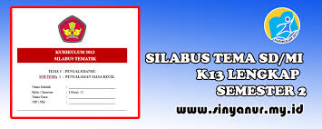 Check spelling or type a new query. Download Silabus Tema 6 Kelas 6 Sd Mi Semester 2 K13 Lengkap Sinyanur