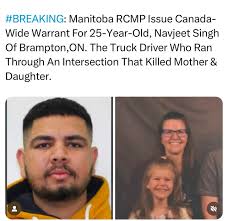 Navjeet Singh, a 25-year-old man from Brampton, Ont., is wanted on two  counts of dangerous operation of a motor vehicle causing death and one  count of obstructing a peace officer. They come