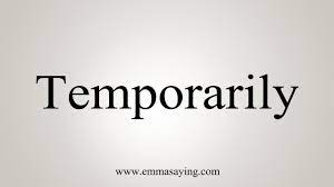 Listen to the audio pronunciation in the cambridge english dictionary. How To Say Temporarily Youtube