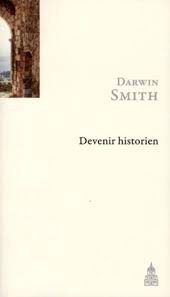 Devenir historien: Smith, Darwin: 9782859446963: Amazon.com: Books