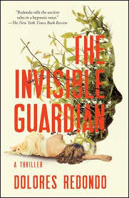 A female inspector confronts a serial killer while dealing with the ghosts of her past. El Guardian Invisible Trilogia Del Baztan 1 By Dolores Redondo