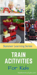 Train Activities For Kids 10 Fun Ideas My Mommy Style Train Activities Activities For Kids Summer Learning