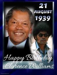 Happy Heavenly Birthday To Clarence Williams III~