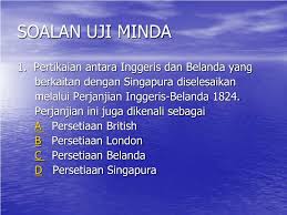 Perjanjian london adalah perjanjian bilateral antara kerajaan britania raya dan kerajaan belanda. Ppt Sejarah Tingkatan 2 Powerpoint Presentation Free Download Id 5075028