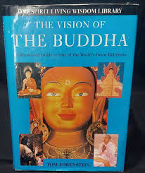 The Vision Of The Buddha Tom Lowenstein 1996 EDITION