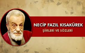 Necip fazıl kısakürekin hayatı edebi kişiliği eserleri kitapları şiirleri özellikleri edebiyatımızdaki yeri ve önemi hakkında bilgi. Necip Fazil Kisakurek Sozleri Ve Siirleri Nukteler