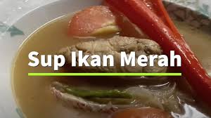 Sedapnya sup kepala ikan.rasanya seger dan aromanya mengundang selera. Sup Ikan Merah Red Snapper Fish Soup Youtube