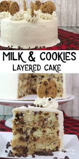 Milk And Cookies Cake Chocolate Chip Cake Layered With Cookie Dough In 2020 Homemade Cakes Chocolate Chip Cake Homemade Cake Recipes