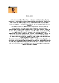 If you are looking for a physically fit, motivational, and spirited individual to make a strong and positive contribution to the ridgemont sportsplex, i invite you to review the enclosed resume detailing my experience and qualifications. Sports Coach Cover Letter October 2021