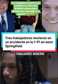 Tres trabajadores murieron en un accidente en la 1-91 en west Springfield  cuando estaban reemplazando la barandilla en la autopista#Accidente en  Springfield Massachusetts #massachusetts ...