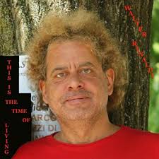 Play This Is the Time of Living by Walter Rinaldi