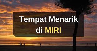 Di miri terdapat sebuah tempat yang menarik dan dapat melihat. 32 Tempat Menarik Di Miri 2021 Sarawak Panduan Bercuti
