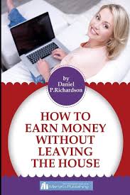 For starters, you need to find out what exact hardware you have. How To Earn Money Without Leaving The House Richardson Daniel P 9781541014022 Amazon Com Books