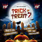 TRICK OR TREAT 7  event image