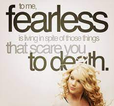Image uploaded by revathy kumaran. Living In Spite Of Those Things That Scare You To Death Taylor Swift Quotes Fearless Quotes Taylor Swift Fearless