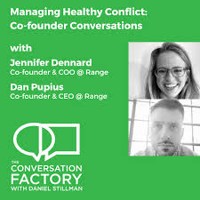 Managing Healthy Conflict: Co-founder Conversations — The Conversation  Factory
